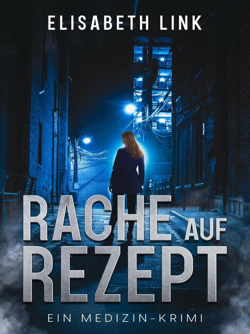 Title details for Rache auf Rezept by Elisabeth Link - Available